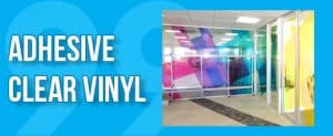 Clear Adhesive Vinyl - Perfect for High-Quality Prints | 99banners.com